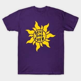 Best day ever T-Shirt